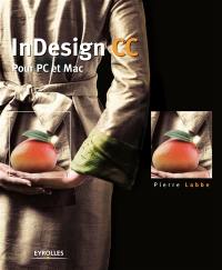 InDesign CC : pour PC et Mac