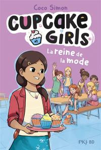 Cupcake girls : la bande dessinée. Vol. 2. La reine de la mode