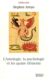 L'Astrologie, la psychologie et les quatre éléments