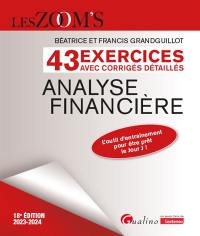 Analyse financière : 43 exercices avec corrigés détaillés : 2023-2024