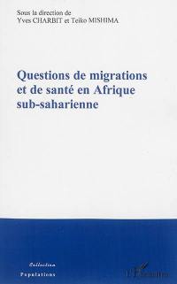 Questions de migrations et de santé en Afrique sub-saharienne : recherches interdisciplinaires en France et au Japon