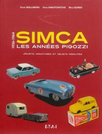 Simca, les années Pigozzi : jouets, miniatures et objets insolites : 1936-1964