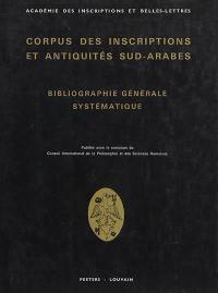 Corpus des inscriptions et antiquités sud-arabes : bibliographie générale systématique