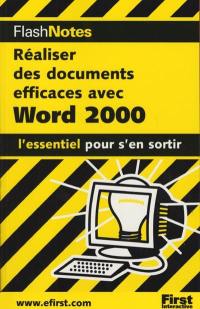 Réaliser des documents efficaces avec Word 2000 : l'essentiel pour s'en sortir