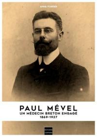 Paul Mével : un médecin breton engagé, 1869-1927