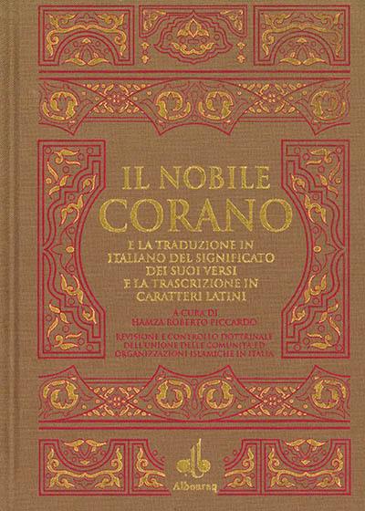 Il nobile Corano : e la traduzione in italiano del significato dei suoi versi e la trascrizione in caratteri latini
