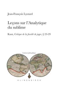 Leçons sur l'analytique du sublime : Kant, Critique de la faculté de juger, paragraphes 23-29