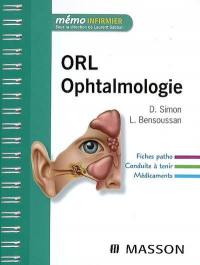 ORL, ophtalmologie : fiches patho, conduite à tenir, médicaments