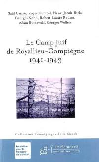 Le camp juif de Royallieu-Compiègne, 1941-1943