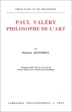 Paul Valéry philosophe de l'art : l'architectonique de sa pensée à la lumière des Cahiers