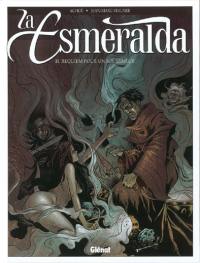La Esmeralda. Vol. 3. Requiem pour un sol mineur