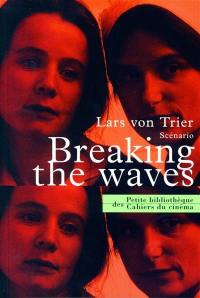 Breaking the waves : scénario