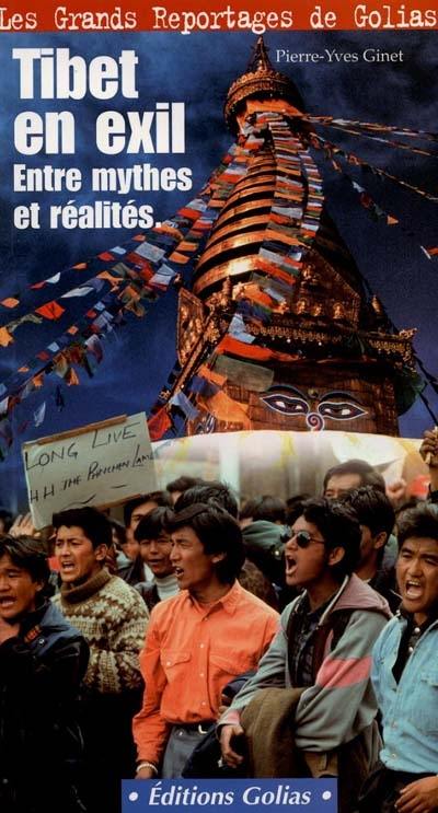Tibet en exil : entre mythes et réalités