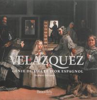 Velazquez : génie du siècle d'or espagnol