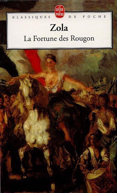 Les Rougon-Macquart. Vol. 1. La Fortune des Rougon