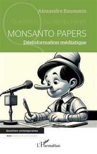 Monsanto papers : désinformation médiatique