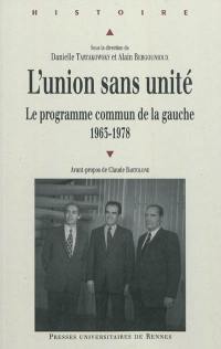 L'union sans unité : le programme commun de la gauche, 1963-1978