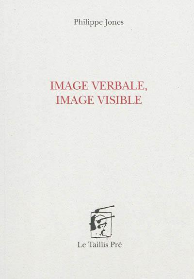 Image verbale, image visible