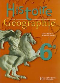 Histoire géographie 6e : livre de l'élève