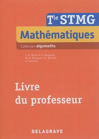 Mathématiques terminale STMG : livre du professeur