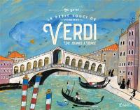 Le petit souci de monsieur Verdi : une journée à Venise