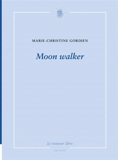 Moon walker