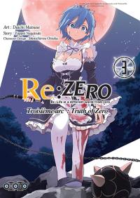 Re:Zero : Re:Life in a different world from zero : troisième arc, truth of Zero. Vol. 3