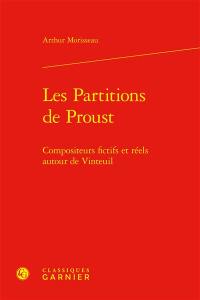 Les partitions de Proust : compositeurs fictifs et réels autour de Vinteuil