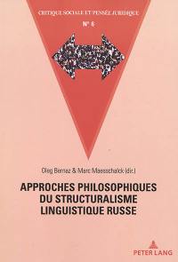 Approches philosophiques du structuralisme linguistique russe