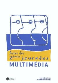 Multimédia : actes des 2èmes journées d'information sur le multimédia : Namur, 11-12 septembre 2000