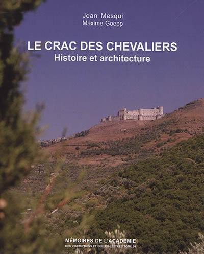Le Crac des chevaliers (Syrie) : histoire et architecture