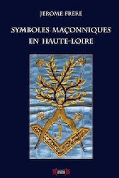 Symboles maçonniques en Haute-Loire
