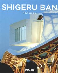 Shigeru Ban : 1957 : l'architecture de la surprise