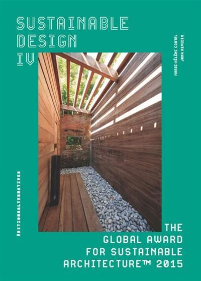 Sustainable design. Vol. 4. Vers une nouvelle éthique pour l'architecture et la ville. Towards a new ethics for architecture and the city