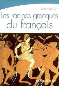 Les racines grecques du français : une étymologie toujours vivante