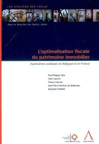 L'optimisation fiscale du patrimoine immobilier : applications pratiques en Belgique et en France