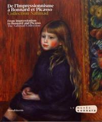 De l'impressionnisme à Bonnard et Picasso : collection Nahmad. From impressionism to Bonnard and Picasso : the Nahmad collection