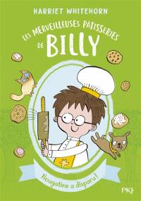 Les merveilleuses pâtisseries de Billy. Vol. 2. Nougatine a disparu !