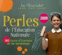 Perles de l'Education nationale 2009 : 365 jours d'humour et de tendresse
