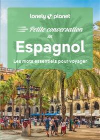 Espagnol : les mots essentiels pour voyager