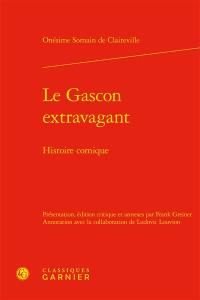 Le Gascon extravagant : histoire comique