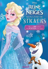 La reine des neiges : mon livre de stickers