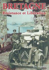 Bretagne : résistance et libération : été 1944