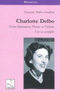 Charlotte Delbo, entre résistance, poésie et théâtre : une vie accomplie