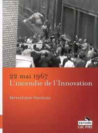 22 mai 1967, l'incendie de l'Innovation : 40 ans déjà !