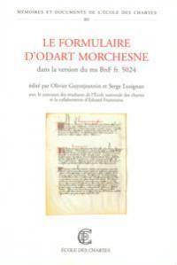 Le formulaire d'Odart Morchesne : dans la version du ms BnF fr. 5024