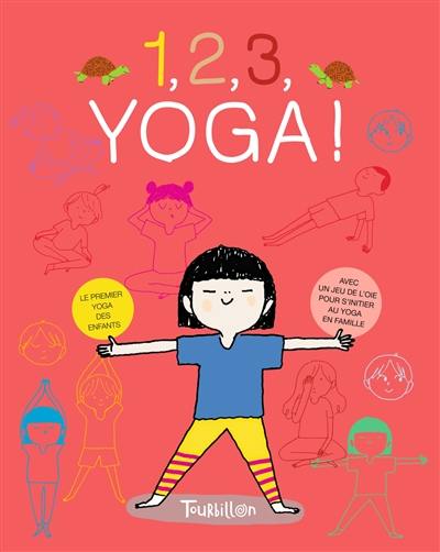 1, 2, 3, yoga ! : le premier yoga des enfants