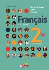 Français, 2de : livre unique, histoire littéraire, textes, méthode : nouveau programme