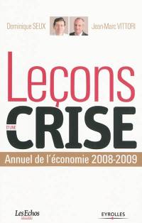 Leçons d'une crise : annuel de l'économie 2008-2009