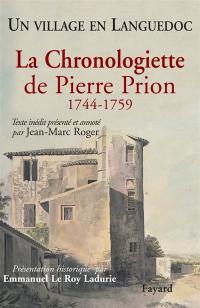 La chronologiette de Pierre Prion, 1744-1759 : un village en Languedoc